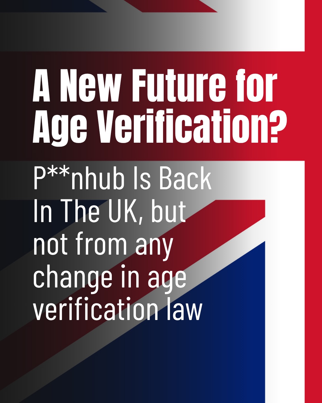 The big PH is back online in the UK, but only if you’re on an iPhone, and only if Apple says you’re old enough. Could this be the future…