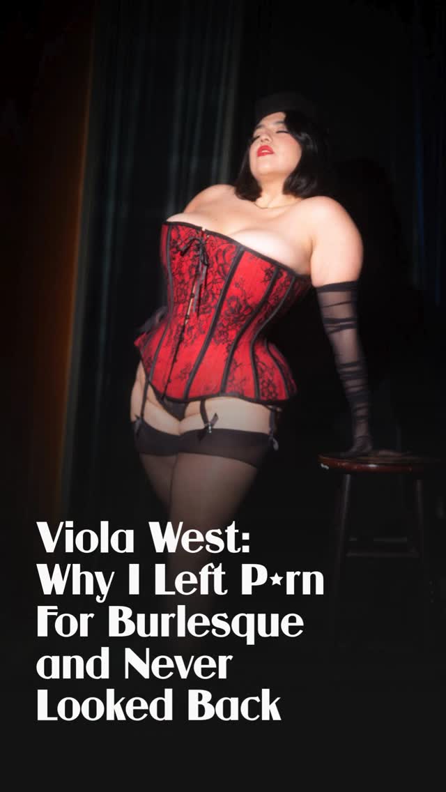 Viola West knew when it was time for a new act. Her journey from adult entertainment to the burlesque stage is worth reading in full — li…